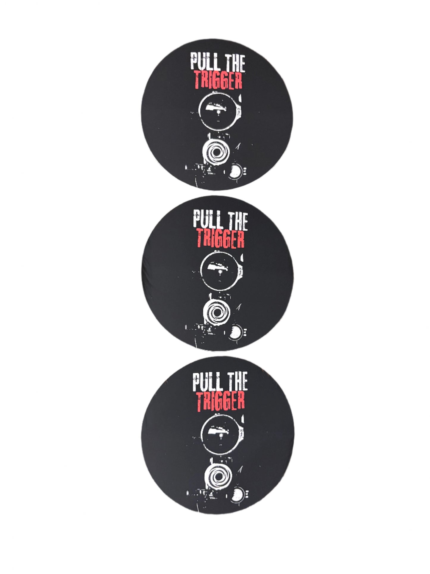 "Pull The Trigger" Sticker