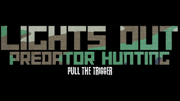 Lights Out Predator Hunting 